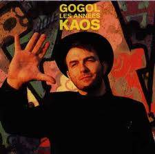 Gogol Premier : Les Années Kaos